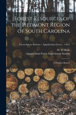 Libro Forest Resources Of The Piedmont Region Of South Ca...