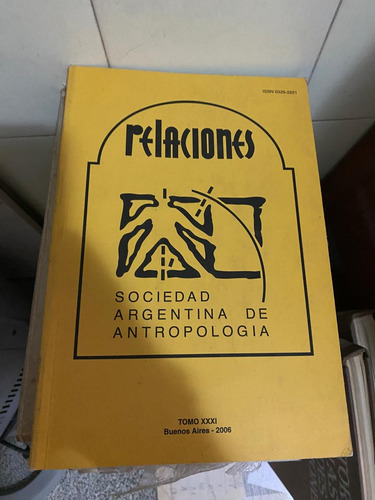Relaciones Tomo Xxxi 2006 Sociedad Arg. De Antropología (Usado)