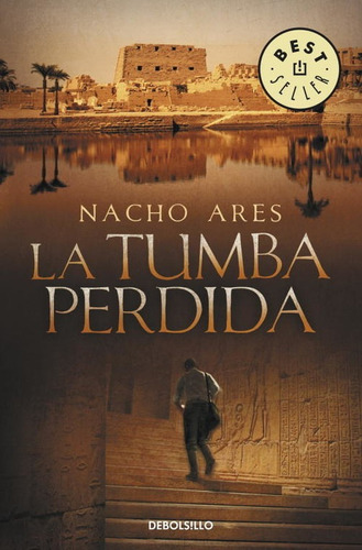 Libro La Tumba Perdida - Ares, Nacho