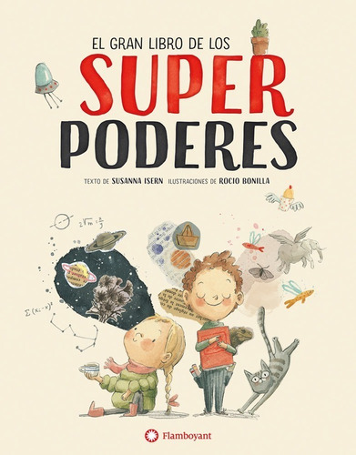 El Gran Libro De Los Superpoderes - S. Isern Y R. Bonilla