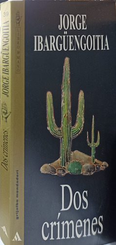 Dos Crímenes De Jorge Ibargüengoitia