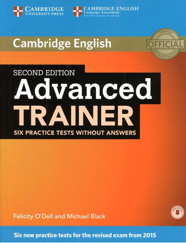 Advanced Trainer (2/ed.) - Six Practice Tests Without Key - 