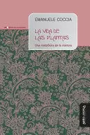 Libro La Vida De Las Plantas. Una Metafísica De La Mixtura