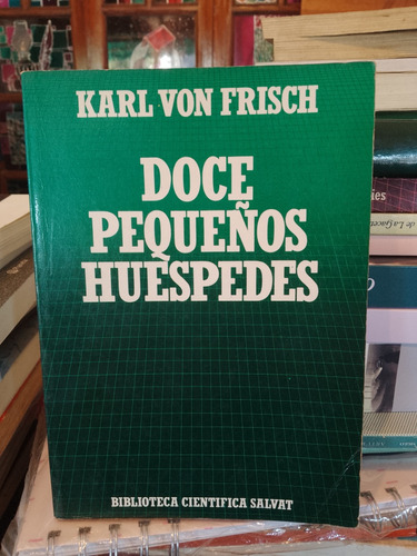 Doce Pequeños Huéspedes - Karl Frisch