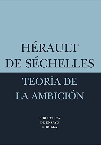 Teoria De La Ambicion: 24 -biblioteca De Ensayo - Serie Meno