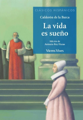 Libro: La Vida Es Sueäo N/e. Calderon De La Barca. Vicens Vi