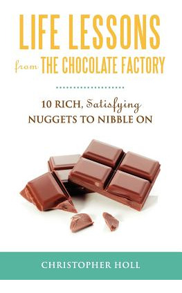 Libro Life Lessons From The Chocolate Factory - Holl, Chr...