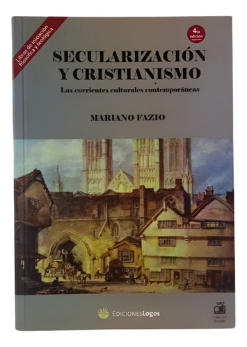 Secularización Y Cristianismo - Mariano Fazio