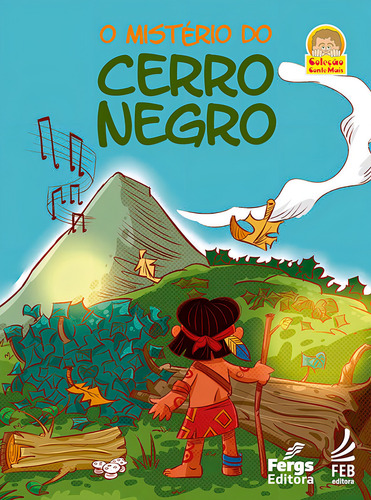 O Mistério do Cerro Negro, de te Mais FERGS. Conte Mais Editorial Federação Espírita do Rio Grande do Sul, capa mole em português, 2020
