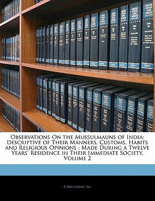 Libro Observations On The Mussulmauns Of India: Descripti...