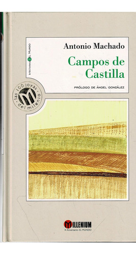 Campos De Castilla - Antonio Machado - Edit. Millenium 