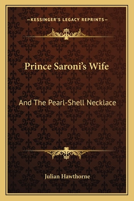 Libro Prince Saroni's Wife: And The Pearl-shell Necklace ...