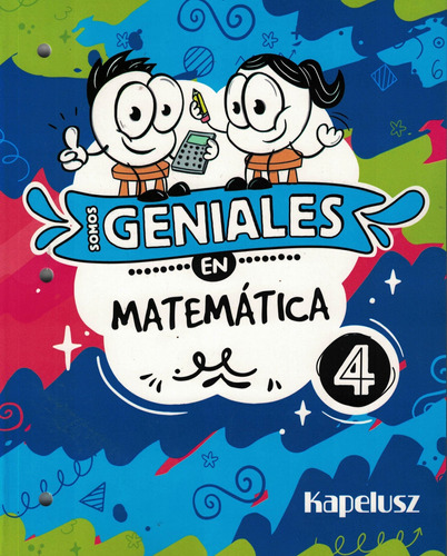 Somos Geniales En Matematica 4 - Kapelusz