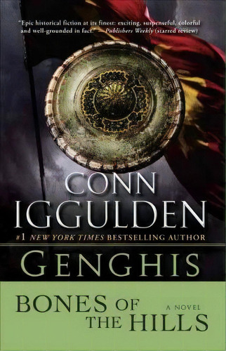 Genghis: Bones Of The Hills, De N Iggulden. Editorial Bantam, Tapa Blanda En Inglés