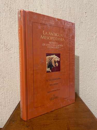 A. Leo Oppenheim : La Antigua Mesopotamia - Editorial Gredos