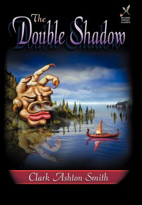 Libro The Double Shadow - Smith, Clark Ashton