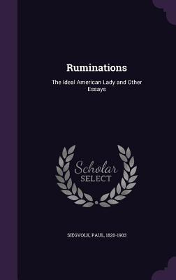 Libro Ruminations: The Ideal American Lady And Other Essa...