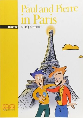 Paul And Pierre In Paris  - Starters Book - Mm Publications