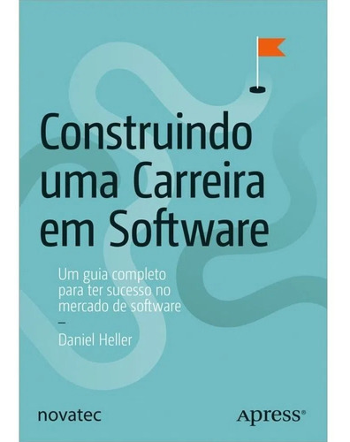 Livro Construindo Uma Carreira Em Software Novatec Editora