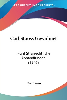Libro Carl Stooss Gewidmet: Funf Strafrechtliche Abhandlu...