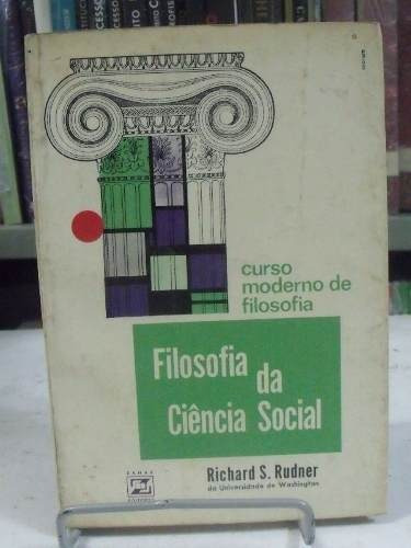 Livro Filosofia Da Ciência Social - Richard S. Rudner