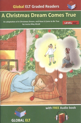 Libro A Christmas Dream Come True Level A2+ Key For Schools