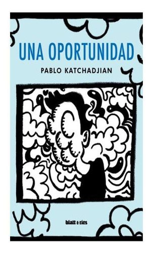 Una Oportunidad - Katchadjian