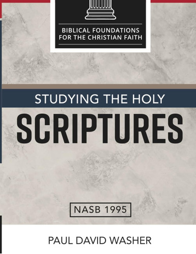 Libro: Studying The Holy Scriptures (biblical Foundations Fo