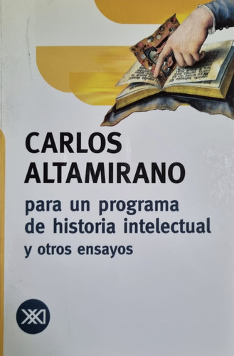 Para Un Programa De Historia Intelectual. C. Altamirano