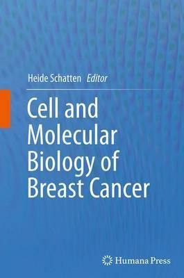Libro Cell And Molecular Biology Of Breast Cancer - Heide...