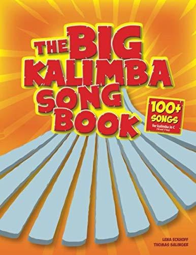 Book : The Big Kalimba Songbook 100 Songs For Kalimba In C.