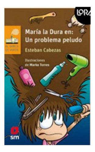 Libro María La Dura: Un Problema Peludo