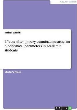 Libro Effects Of Temporary Examination Stress On Biochemi...