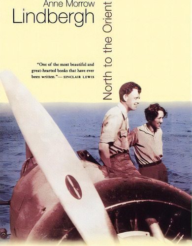 North To The Orient, De Anne Morrow Lindbergh. Editorial Mariner Books, Tapa Blanda En Inglés