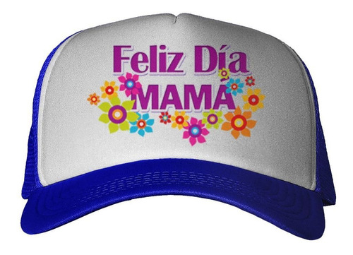 Gorra Frase Feliz Dia Mama Celebracion Madre