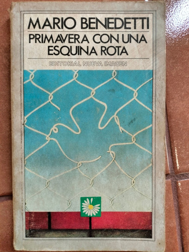 Libro Primavera Con Una Esquina Rota Mario Benedetti (Usado)
