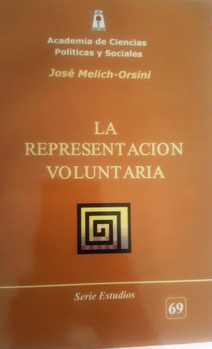 La Representación Voluntaria. Jose Melich-orsini