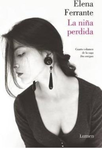 La Nina Perdida (dos Amigas #4) / (the Story Of The Lost Chi