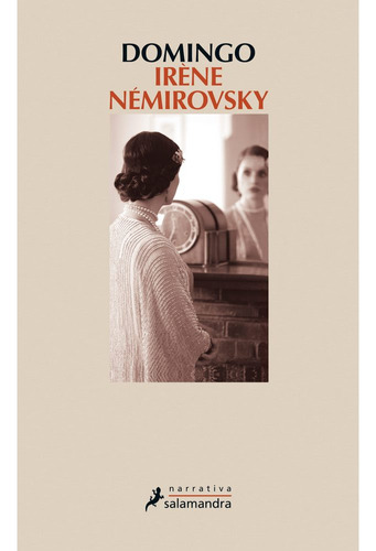 Domingo, De Némirovsky, Irène. Editorial Salamandra, Tapa Blanda, Edición 2017 En Español