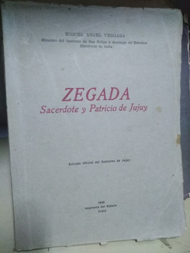 Zegada Sacerdote Y Patricio De Jujuy - Miguel Angel Vergara