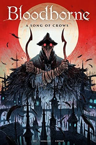 Book : Bloodborne Vol. 3 A Song Of Crows - Kot, Ales