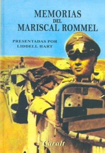 Memorias Del Mariscal Rommel - Hart, Liddell