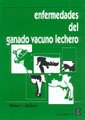 Enfermedades Del Ganado Vacuno Lechero - Rebhun, William C.