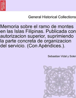 Libro Memoria Sobre El Ramo De Montes En Las Islas Filipi...