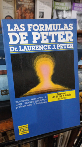 Laurence Peter - Las Formulas De Peter