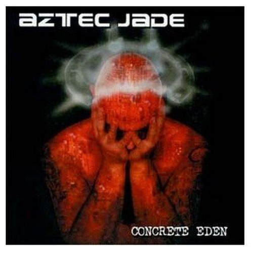 Aztec Jade Concrete Eden Cd