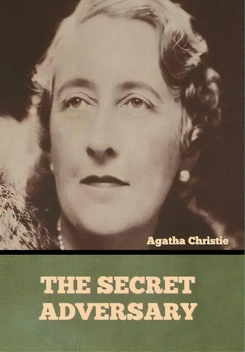 The Secret Adversary, De Agatha Christie. Editorial Bibliotech Press, Tapa Dura En Inglés