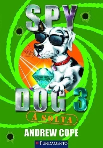 Spy Dog - À Solta - Vol. 3