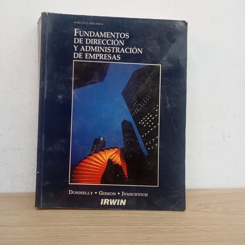 Fundamentos Dirección Y Admin. Donnelly, Gibson, Etc. (Usado)