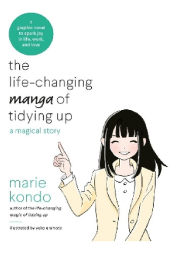 The Life-changing Manga Of Tidying Up - Marie Kondo. Eb13